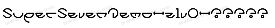 SuperSevenDemo-z1v0字体转换 SuperSevenDemo-z1v0字体转换