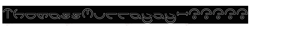 ThomassMurrayay字体转换