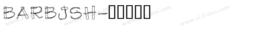 BARBJSH字体转换