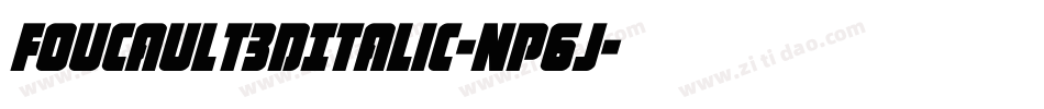 Foucault3DItalic-nP6J字体转换