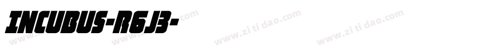 Incubus-R6j3字体转换