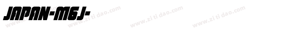 Japan-M6J字体转换 Japan-M6J字体转换