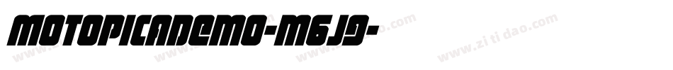 MotopicaDemo-m6j9字体转换 MotopicaDemo-m6j9字体转换