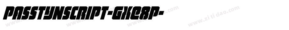 Passtynscript-gxE8p字体转换