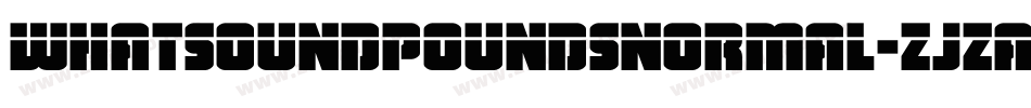 Whatsoundpoundsnormal-zJza字体转换
