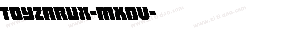 Toyzarux-mX0V字体转换