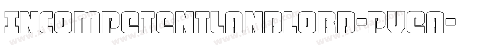 IncompetentLandlord-pVEa字体转换