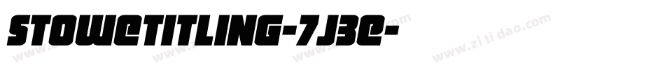 StoweTitling-7j3E字体转换