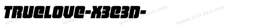 Truelove-X3E3d字体转换