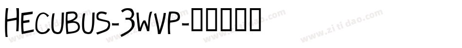 Hecubus-3wvp字体转换