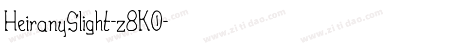HeiranySlight-z8K0字体转换 HeiranySlight-z8K0字体转换