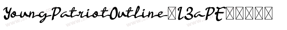 YoungPatriotOutline-L3aPE字体转换