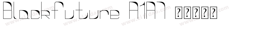 Blackfuture-A1A7字体转换