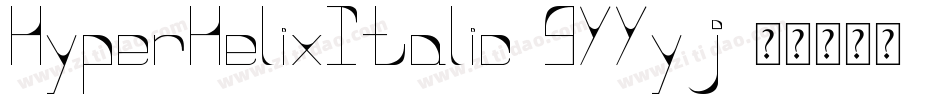 HyperHelixItalic-9YYyj字体转换