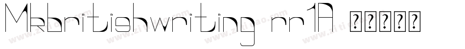 Mkbritishwriting-rr1A字体转换 Mkbritishwriting-rr1A字体转换
