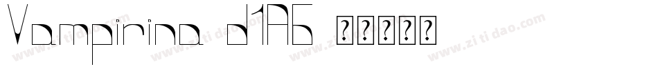 Vampirina-d1A6字体转换 Vampirina-d1A6字体转换