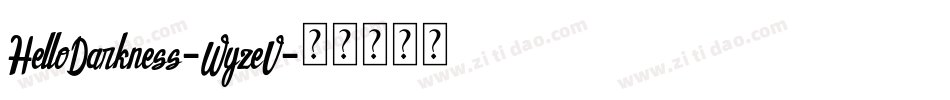 HelloDarkness-WyzeV字体转换