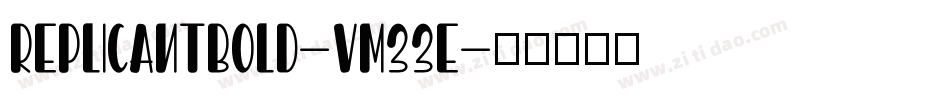 ReplicantBold-vm33E字体转换