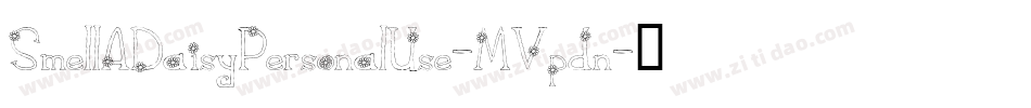 SmellADaisyPersonalUse-MVpdn字体转换