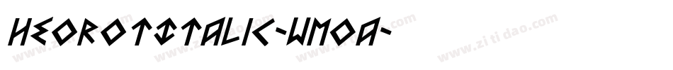 HeorotItalic-WMOA字体转换