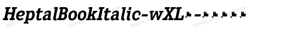 HeptalBookItalic-wXL6字体转换
