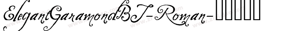 ElegantGaramondBT-Roman字体转换