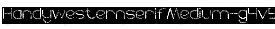 HandywesternserifMedium-g4v5字体转换