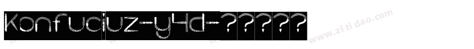 Konfuciuz-y4d字体转换