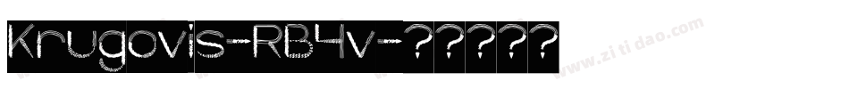 Krugovis-RB4v字体转换 Krugovis-RB4v字体转换
