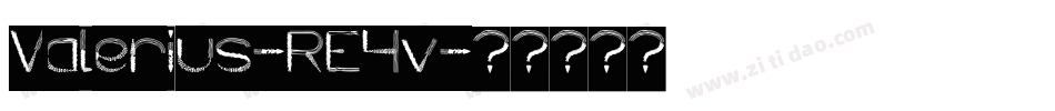 Valerius-RE4v字体转换 Valerius-RE4v字体转换