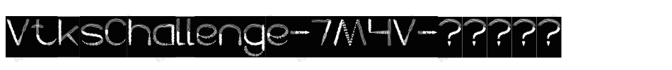 VtksChallenge-7M4V字体转换 VtksChallenge-7M4V字体转换