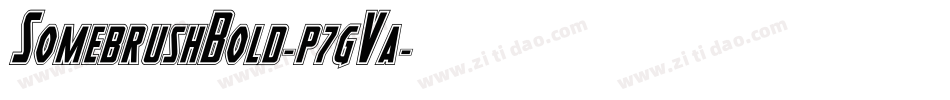 SomebrushBold-p7gVa字体转换 SomebrushBold-p7gVa字体转换