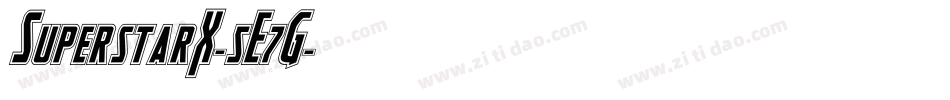 SuperstarX-5E7G字体转换 SuperstarX-5E7G字体转换