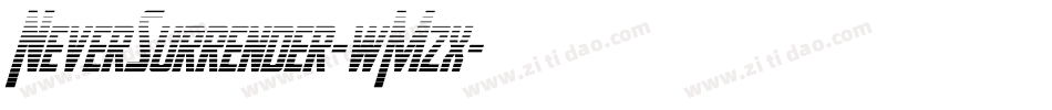 NeverSurrender-wMzx字体转换