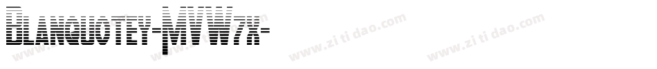 Blanquotey-MVW7x字体转换