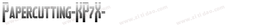Papercutting-KP7X字体转换 Papercutting-KP7X字体转换