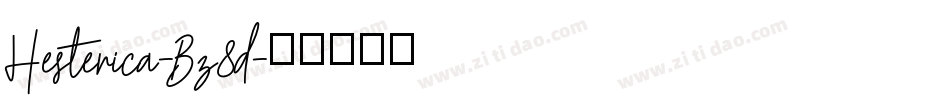 Hesterica-Bz8d字体转换