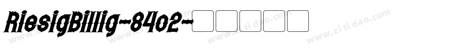 RiesigBillig-84o2字体转换