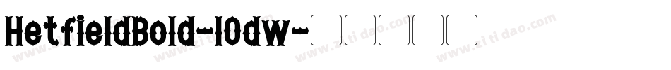 HetfieldBold-lOdw字体转换