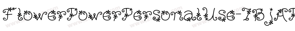 FlowerPowerPersonalUse-7BjAP字体转换