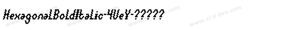 HexagonalBoldItalic-4VeY字体转换