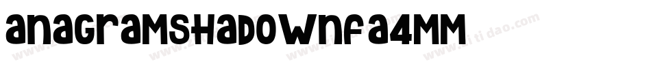 AnagramShadowNf-A4mm字体转换