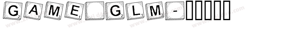GAME_glm字体转换