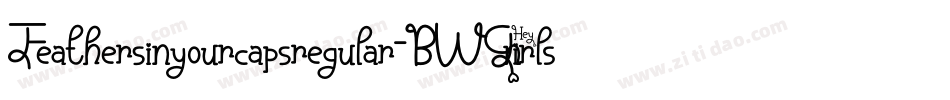 Feathersinyourcapsregular-BW9n字体转换