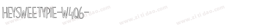 HeySweetyPie-w4q6字体转换