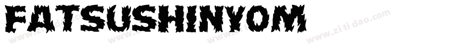 Fatsushi-nY0M字体转换