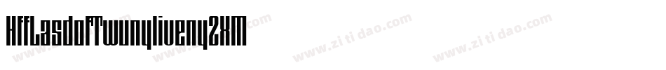 HffLasdofTwunyliven-y2XM字体转换