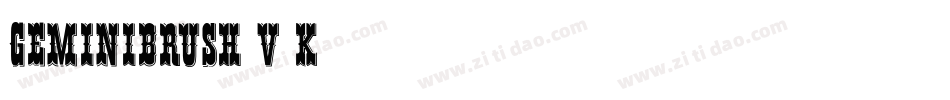 GeminiBrush-v0K9字体转换 GeminiBrush-v0K9字体转换