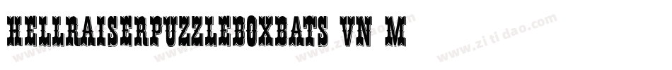 Hellraiserpuzzleboxbats-vn4M字体转换
