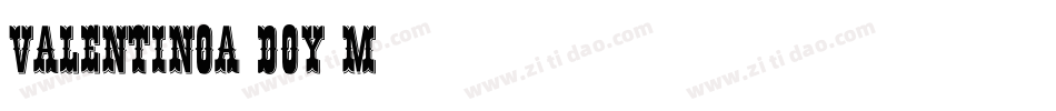 Valentinoa-DOY4m字体转换 Valentinoa-DOY4m字体转换